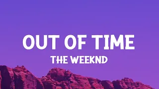 The Weeknd Out Of Time Lyrics 