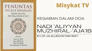 Download DOA NADI ALIYYAN | KH Dr Jalaluddin Rakhmat MP3