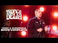 Lagu VEIGH CONVIDA SUPERNOVA | TROPICADELIA FESTIVAL 2025 (SHOW COMPLETO)
