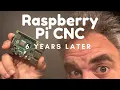 Raspberry Pi CNC Controller 6 year review