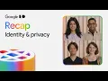 Top Identity and Privacy updates from Google 2025