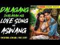 DALAGANG INALAYAN NG LOVE SONG NG ASWANG I Kwentong Aswang I True Story