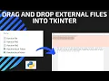 How to Drag and Drop External Files into Tkinter using TkinterDND WITHOUT openfiledialog