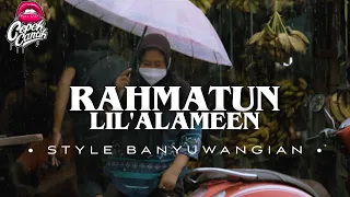 Download DJ RAHMATUN LIL’ALAMEEN • STYLE BANYUWANGIAN • SPESIAL RAMADHAN 2023 • CEPEKCANTIK• MP3