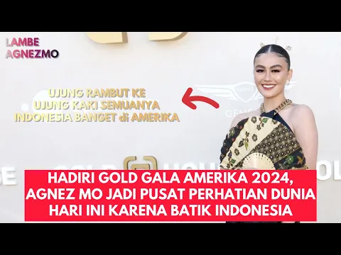 Download MP3 Pakai Batik di Gala Gold Amerika Hari Ini, Agnez Mo Jadi Pusat Perhatian Dunia!