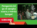Lagu pengemis ini meminta minta ke tamu undangan..