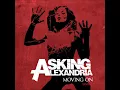 Download Lagu Asking Alexandria - Moving On (Acoustic)