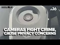 City deploys new surveillance cameras aiding police but drawing criticism around privacy concerns