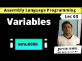 Variables in Assembly Language Programming Jayesh Umre