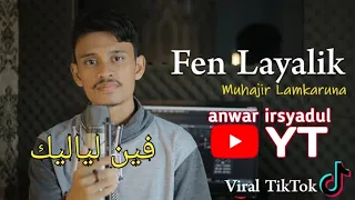 FEN LAYALIK فين لياليك Muhajir Lamkaruna Cover Song Arab 