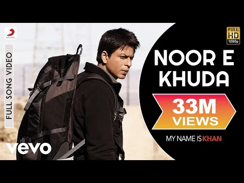 Download MP3 Noor E Khuda Full Video - My Name is Khan|Shahrukh Khan|Kajol|Adnan Sami|Shreya Ghoshal