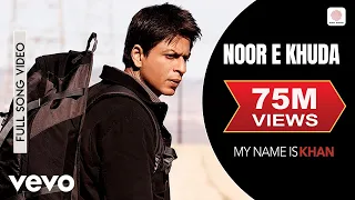 noor e khuda full video my name is khan shahrukh khan kajol adnan sami shreya ghoshal