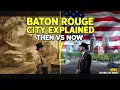 Baton Rouge City Explained History Culture Food Economy Life in Louisiana s Capital