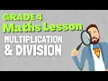 Grade 4 Math Lessons Multiplication Division