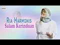 Download Lagu Ria Harmonis - Salam Kerinduan (Official Music Video)