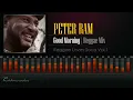Peter Ram - Good Morning [Reggae Mix 2017] [HD]