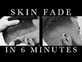 Perfect Skin Fade in 6 Minutes NEW Techniques Tip How to Cut Men s Hair