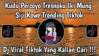kudu percoyo tresnoku iki mung siji kowe versi orkestra viral tiktok paling dicari 