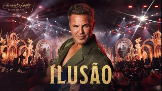 Eduardo Costa – Ilusão (Ao Vivo) | Eduardo Costa do Velho Testamento