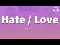 Jess Glynne - Hate Love (Lyrics)