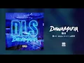 DawaMafia - DLS [Audio officiel]
