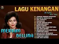 Download Lagu Album Meriam Bellina - lagu kenangan the best of 80 - 90 an