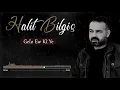 Download Lagu Halit Bilgiç - Gelo Ew Kî Ye ( 2021 ) YENİ