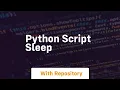 python script sleep