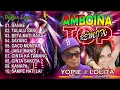 Download Lagu Yopie Latul \u0026 Lolita Lopulalan - Amboina Top Remix | Lagu Ambon Terpopuler | Full Album Remix Ambon