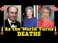 As the World Turns Cast Who Have DIED Soap Opera Deaths Actors NOV 2024
