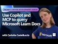 Use Copilot and MCP to query Microsoft Learn Docs
