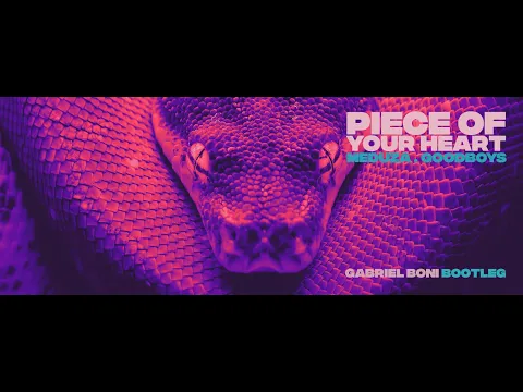 Download MP3 Meduza - Piece of Your Heart feat. Goodboys (Gabriel Boni Bootleg)