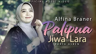 alfina braner palipua jiwa lara official music video dendang terbaru 2025