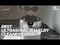 Download Lagu Best Ultrasonic Jewelry Cleaners 2023 ✅ TOP 5