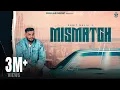 Lagu Mismatch (Official Music Video) Sumit Malik | New Haryanvi Song 2025