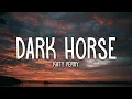 Lagu Katy Perry - Dark Horse (Lyrics) ft. Juicy J