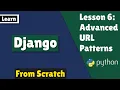 Django Lesson 6 Advanced URL Patterns
