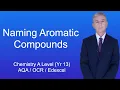 A Level Chemistry Revision Naming Aromatic Compounds