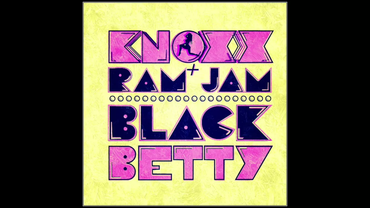 Ram Jam - Black Betty (KNOXX BOUNCE REMIX)