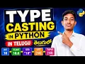 Type Casting in Python in Telugu Implicit Explicit Type Conversion Python Tutorial for Begi