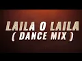 LAILA O LAILA (REMIX VIDEO) STATUS VIDEO
