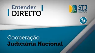 Entender Direito: programa retoma edições inéditas com debate sobre cooperação judiciária nacional