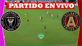 ✅ INTER MIAMI VS ATLANTA UNITED EN VIVO | MLS  | JORNADA