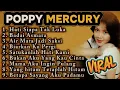 POPPY MERCURY - ALBUM HATI SIAPA TAK LUKA || LAGU NOSTALGIA TERPOPULER 2025