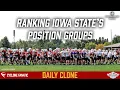 Ranking Iowa State s Position Groups 1-10 DAILY CLONE