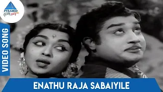 kalyaniyin kanavan tamil movie songs enadhu raja sabaiyile video song sivaji ganesan sarojadevi