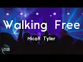 Micah Tyler - Walking Free (Lyric Video) | Walking free