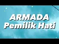 Download Lagu Armada - Pemilik Hati (Lirik)