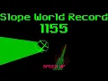 Slope High Score - 1155 Former World Record