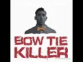 Problem Child - Bow Tie Killer Theme